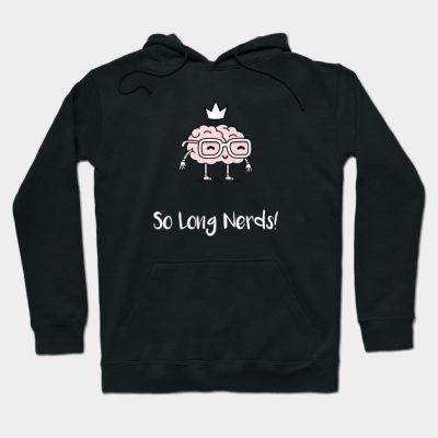 So Long Nerds White Hoodie Official Georgenotfound Merch